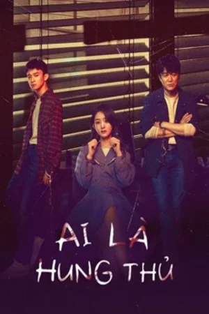 Ai Là Hung Thủ