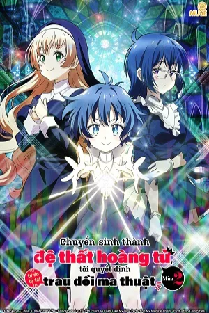 Chuyển Sinh Thành Đệ Thất Hoàng Tử, Tôi Quyết Định Trau Dồi Ma Thuật (Phần 2)