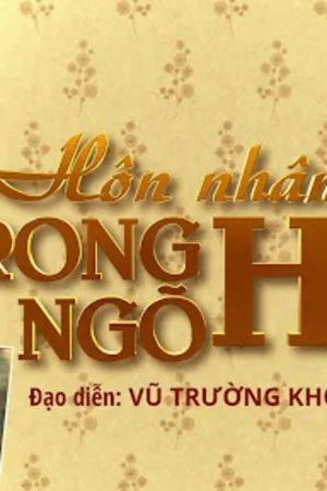 Hôn Nhân Trong Ngõ Hẹp